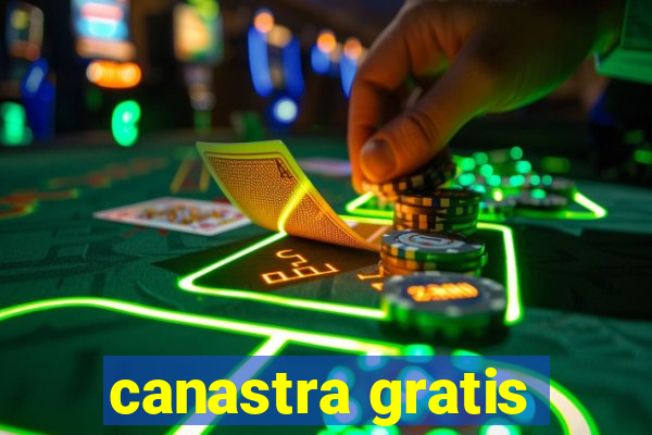 canastra gratis